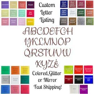 May include: Custom letter listing with a variety of colors and glitter options.  The letters are in a cursive font.  The colors include: lavender, ivory, pastel coral, purple, pastel yellow, pastel mint green, pastel honey dew, hot pink, pastel pink, pastel lilac, pastel cotton candy, yellow, dark blue glitter, rose gold glitter, pink glitter, red glitter, light blue glitter, clear glitter, green glitter, orange glitter, silver glitter, gold glitter, iridescent glitter, kiwi glitter, frosted seafoam, frosted pastel peach, frosted pastel yellow, frosted clear, frosted white, frosted teal, frosted pastel blue, frosted pastel pink, frosted melon, transparent fluorescent green, transparent fluorescent orange, transparent fluorescent hot pink, transparent red, transparent black, transparent dark blue, clear, transparent purple.