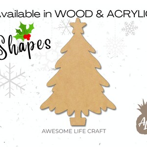 May include: A brown wooden Christmas tree cutout with a star on top. The tree is available in wood and acrylic. The text "Shapes" is written in a decorative font. The text "Awesome Life Craft" is written below the tree.