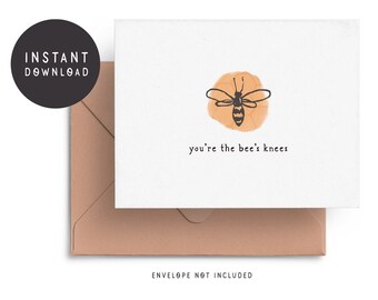 Printable Bee's Knees Card, Digital Card, Just Because Card, Thank You Card