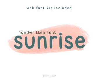 Sunrise Font Family + Web Font • Hand Lettered Font • Handwritten Font • Sans Serif Font