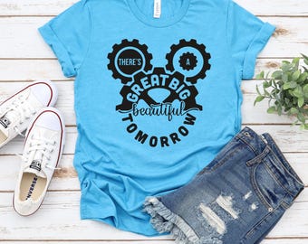 There's a Great big beautiful tomorrow shirt, Disney trip shirt, COP Shirt,Disney World Shirt, Disney shirt, Carousel of Progress shirt
