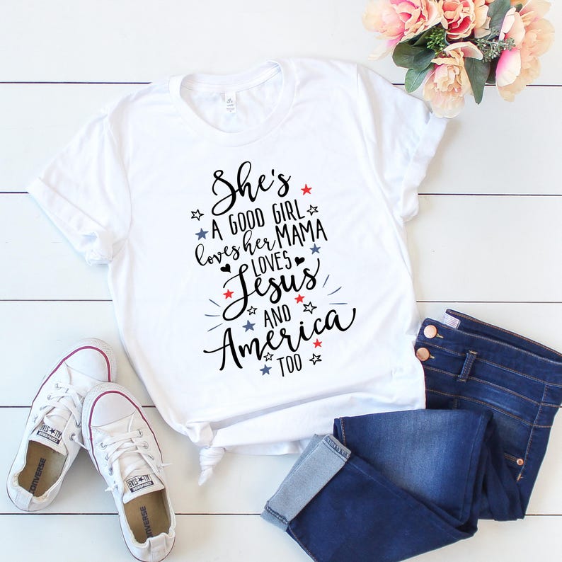 She's a Good Girl Shirt, 4th of July Shirt, Independence Day, Fourth of July Shirt, America Shirt, Red white and blue, Merica Shirt image 1