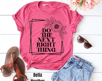Do the Next Right Thing Shirt, Frozen Shirt, Anna Shirt, Disney Shirt, Frozen 2 Shirt, Disney World Shirt, Disney Princess shirt, EPCOT tee
