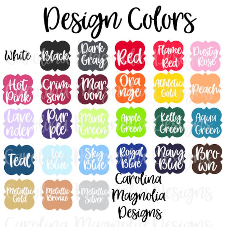 Pu&ograve; includere: Una cartella di campioni di colore con i nomi per ogni colore. I colori includono bianco, nero, grigio scuro, rosso, rosso fiamma, rosa polvere, rosa acceso, cremisi, marrone, arancione, oro atletico, pesca, lavanda, viola, verde menta, verde mela, verde kelly, verde acqua, blu teal, blu ghiaccio, blu cielo, blu reale, blu navy, marrone, oro metallico, bronzo metallico, argento metallico e Carolina Magnolia Designs.