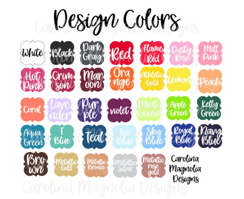 Op de afbeelding: Een kleurenkaart met namen voor elke kleur. De kleuren omvatten wit, zwart, grijs, rood, vlamrood, stoffig roze, molenroze, heet roze, karmijnrood, mahonie, oranje, atletisch goud, citroen, perzik, koraal, lavendel, paars, violet, mintgroen, appelgroen, kellygroen, aquagroen, teal, ijsblauw, hemelsblauw, koninklijkblauw, marineblauw, bruin, metallic goud, metallic brons, metallic zilver, metallic roosgoud en Carolina Magnolia Designs.