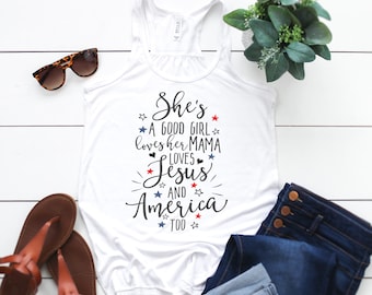 She's a Good Girl Tank, 4th of July Tank, Independence Day, Fourth of July Tank, America Tank, Red white and blue, Merica Tank
