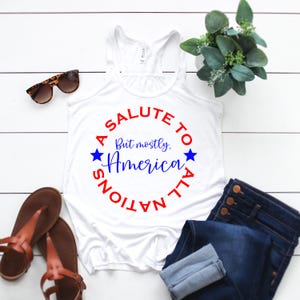 Disney July 4th Shirt, Disney Patriotic Shirt, A Salute to All Nations, but Mostly America, Women's Tank, Disney World tank, Disney tank top