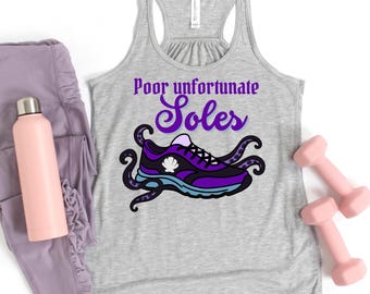 May include: A gray tank top with the text "Poor unfortunate Soles" in purple script. The graphic features a purple and black sneaker with tentacles and a seashell. Pink dumbbells and a pink water bottle are also visible.
