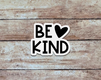 Be Kind | Positivity Sticker, Quote Sticker, Minimalist Vinyl Sticker