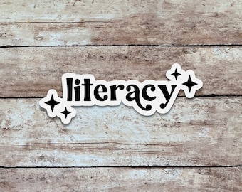 Literacy | Bookish Sticker, Quote Sticker, Minimalist Vinyl Sticker