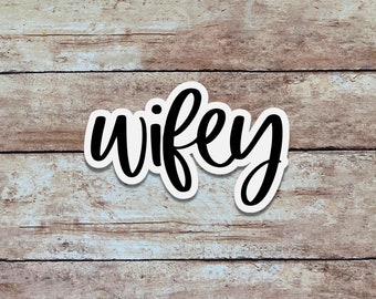 Wifey | Newlywed Sticker, Quote Sticker, Minimalist Vinyl Sticker