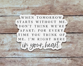 When Tomorrow Starts Without Me | David Romano Sticker, Quote Sticker, Minimalist Vinyl Sticker