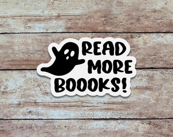 Read More Boooks! | Spooky Season Sticker, Quote Sticker, Minimalist Vinyl Sticker