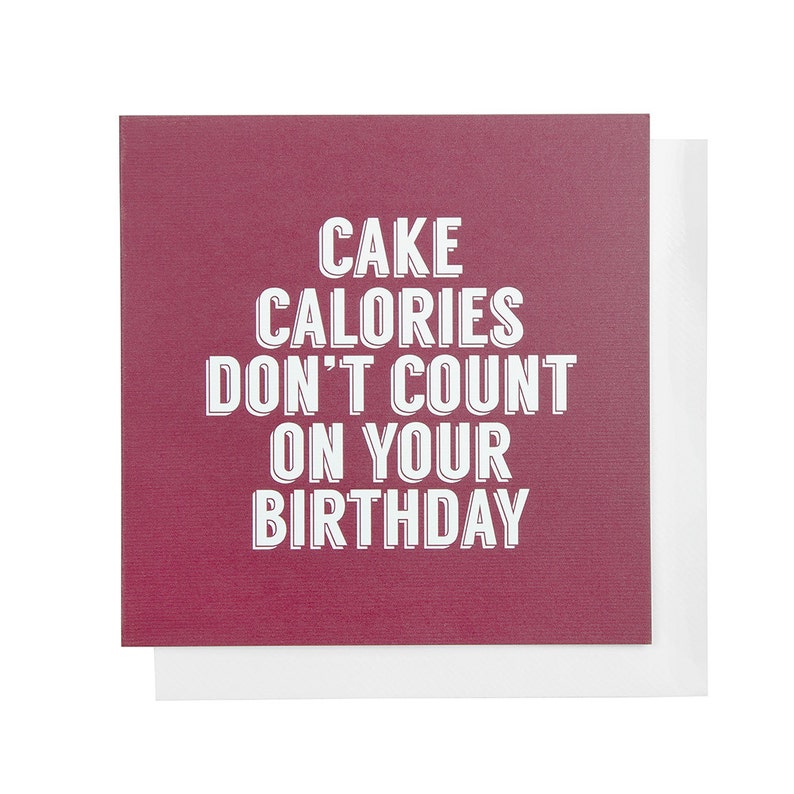 Birthday Card Cake Calories Don T Count On Your Birthday Etsy