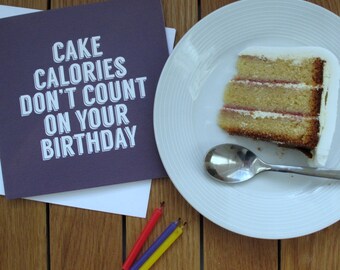 Cake Calories Don't Count On Your Birthday | Birthday Card | Purple