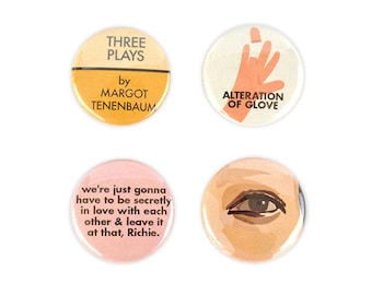 Margot Tenenbaum button Set! Wes Anderson, Royal Tenenenbaum inspired Three plays.