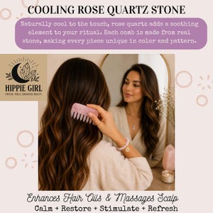 May include: A pink rose quartz comb is used on long brown hair. The image includes the text "COOLING ROSE QUARTZ STONE" and "HIPPIE GIRL CRYSTAL TOOLS CONSCIOUS BEAUTY". The text also says "Enhances Hair Oils & Massages Scalp Calm + Restore + Stimulate + Refresh".
