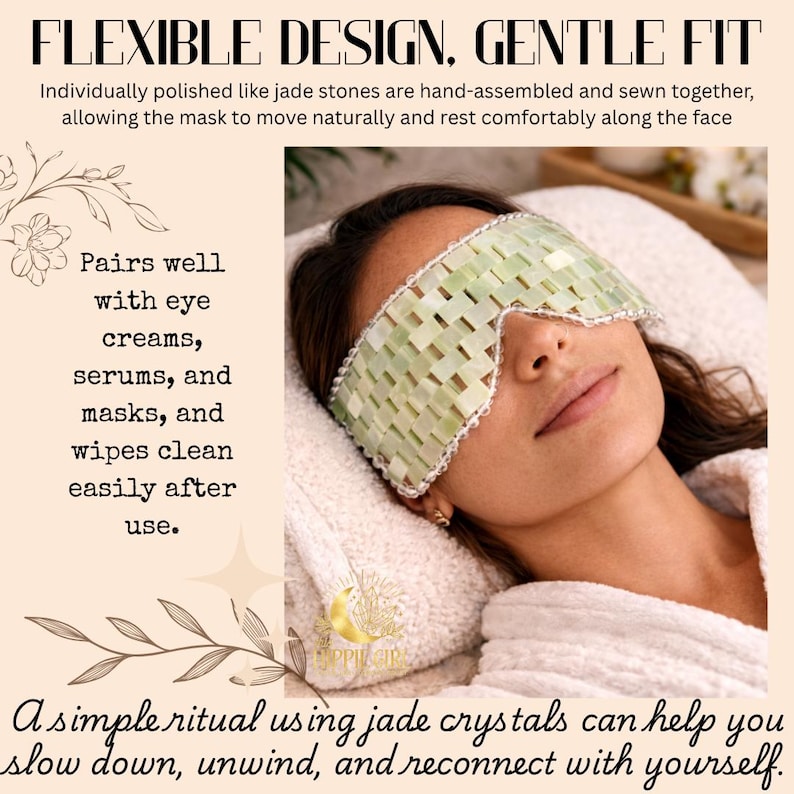 May include: A woman wearing a light green jade eye mask. The mask is made of small, rectangular jade stones and is trimmed with a white border. Text on the image reads "FLEXIBLE DESIGN, GENTLE FIT" and "A simple ritual using jade crystals can help you slow down, unwind, and reconnect with yourself."