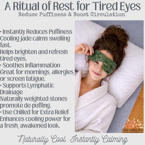 May include: A woman wearing a green jade eye mask, lying on a pillow. The text reads "A Ritual of Rest for Tired Eyes" and lists benefits like reducing puffiness and soothing inflammation. The mask is designed to refresh tired eyes.