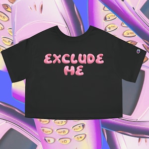 Women&#39;s Cropped TeeShirt, Sarcastic Girl Shirt, Empowering Message Tshirt, Funny Crop Top Tee, Slogan Graphic Cropped Top,Meme Crop Tee,Gift