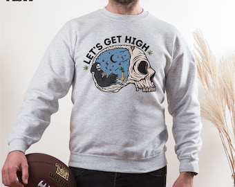 Let's Get high Crew Neck Sweatshirt, Halloween Skeleton Top, Stoner Shirt Gift For Brother, 420-Weed Marijuana Sweaters, Fall Pink Pot Head