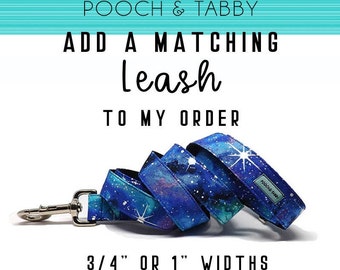 Add A Matching Leash 3/4" or 1" Dog Leash Widths
