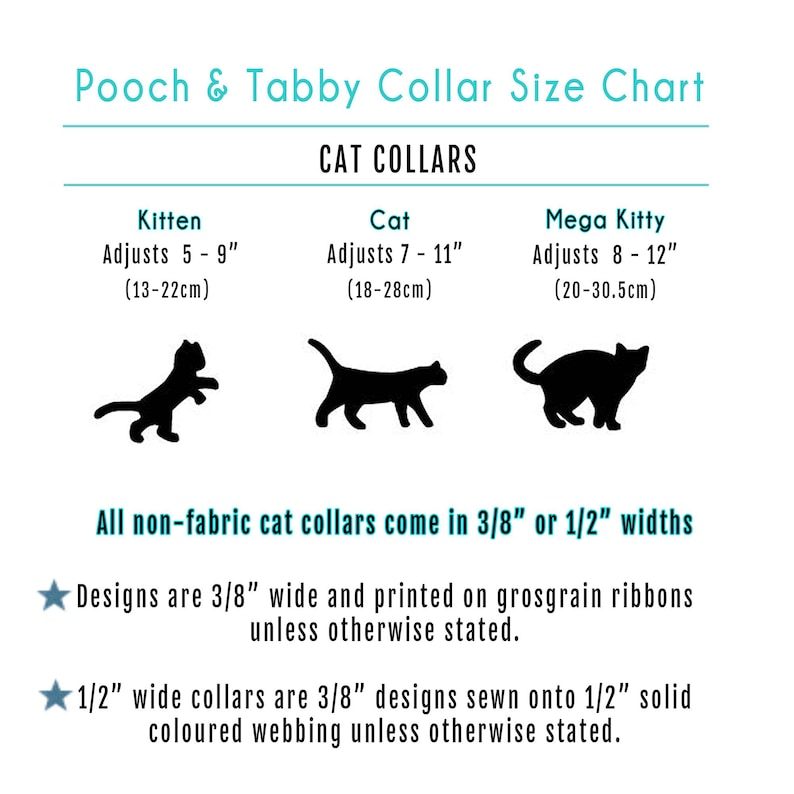 May include: A white chart titled "Pooch & Tabby Collar Size Chart" with size information for cat collars. The chart includes size ranges in inches and centimeters for kittens, cats, and mega kitties. The chart also details collar widths.