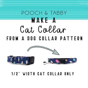 May include: A dark blue collar with a colourful popsicle print, featuring a black plastic buckle and a metal D-ring. The text reads POOCH & TABBY MAKE A Cat Collar FROM A DOG COLLAR PATTERN and 1.27 cm WIDTH CAT COLLAR ONLY. A silver bell is attached.