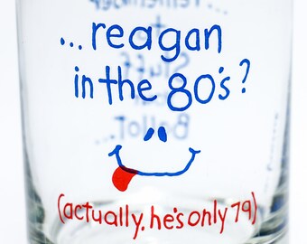 Vintage 80's Doug Wilson A. Frend Cómico Ronald Reagan Político diciendo Highball Glass
