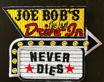Joe Bob Briggs The Last Drive-In NEVER DIES Sign Patch