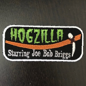 Hogzilla Starring Joe Bob Briggs Patch