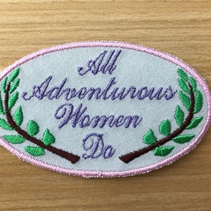 GIRLS "All Adventurous Women Do" iron-on PATCH