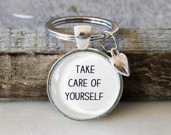 Achtsamkeit Schlüsselanhänger - Take Care of Yourself - Geschenk - Geburtstag - beste Freundin - Trauzeugin