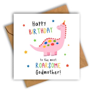 Op de afbeelding: Een vierkante verjaardagskaart met een roze dinosaurus met een feesthoedje, omringd door kleurrijke sterren en stippen. De tekst luidt Happy Birthday to the most ROARSOME Godmother! in zwart, rood, blauw, groen en geel.