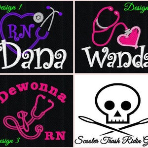 May include: Four designs on a black background. The top left design features a purple heart with a stethoscope, the letters "RN", and the name "Dana" in white. The top right design has a pink stethoscope and heart with the name "Wanda". The bottom left design has a pink stethoscope and the name "Dewonna RN". The bottom right design has a skull and crossbones with the text "Scooter Trash Ridin Gear".
