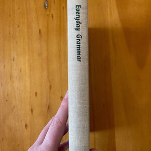Everyday Grammar: A Guide to Good Usage by Archibald Currie Jordan, 1943