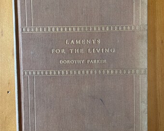 Laments for the Living by Dorothy Parker, 1930