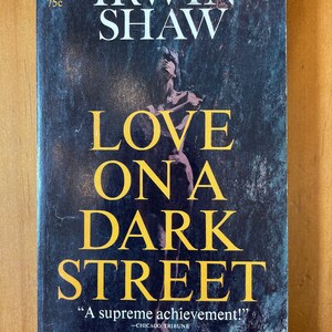 Love on a Dark Street by Irwin Shaw, 1966