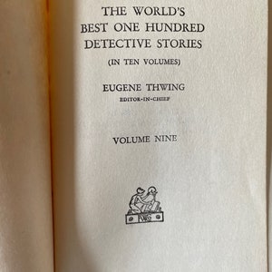 The World&#39;s Best 100 Detective Stories, Volume 9 edited by Eugene Thwing, 1929