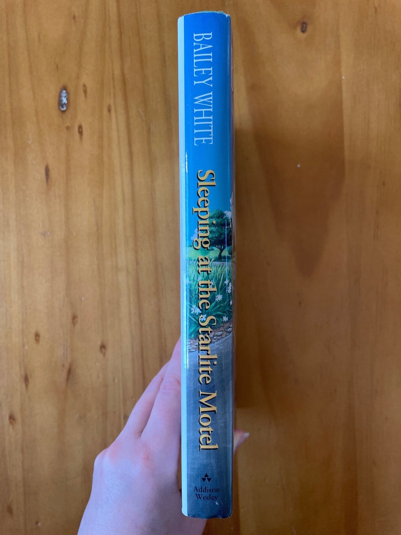 FIRST EDITION Sleeping at the Starlite Motel by Bailey White,