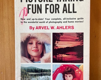 The Yashica Guide to Picture Taking Fun for All by Arvel W. Ahlers, 1966