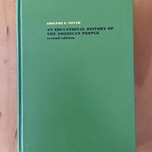 Historia edukacji narodu amerykańskiego autorstwa Adolphe’a E. Meyera, 1967