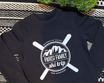 Family Ski Trip Sweatshirt -Customized
