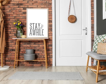 Stay A While Digital Print