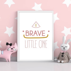 Be Brave Little One Digital Print