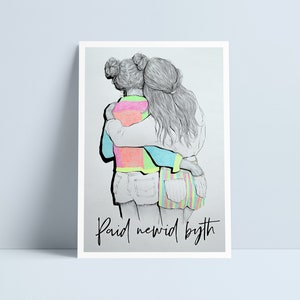 Paid newid byth print by Niki Pilkington / Welsh Wales art