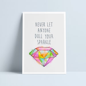 Never let anyone dull your sparkle print by Niki Pilkington image 1