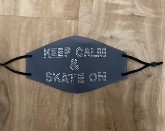 Keep calm and skate on mask