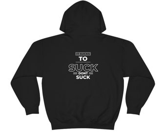 Dont suck Unisex Heavy Blend Hooded Sweatshirt