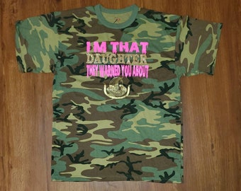 DOI I&#39;m That Daughter They Warned You About T-shirt
